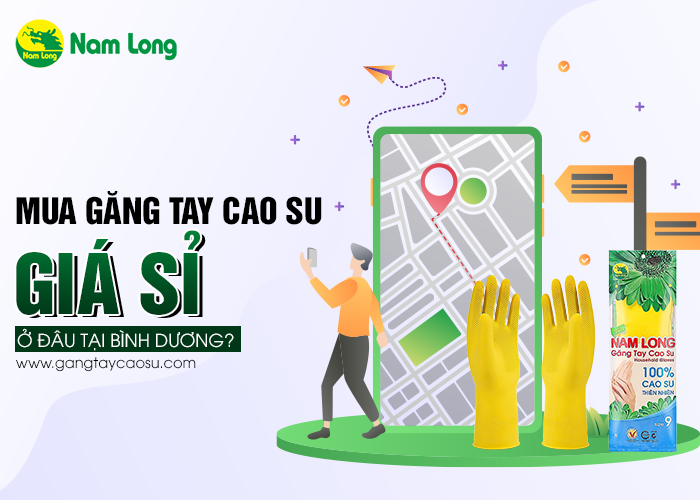 Mua găng tay cao su giá sỉ ở đâu tại Bình Dương_ - 01