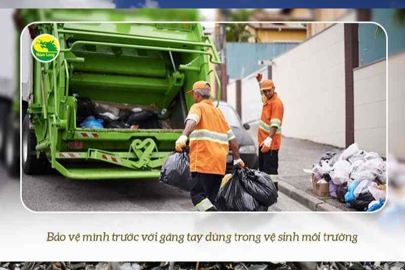 Găng tay dùng trong vệ sinh môi trường Nam Long