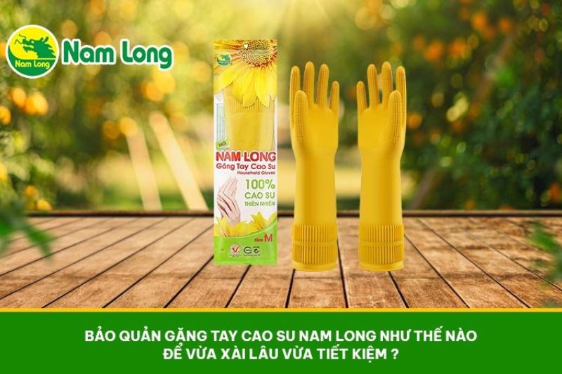 Găng tay cao su Nam Long