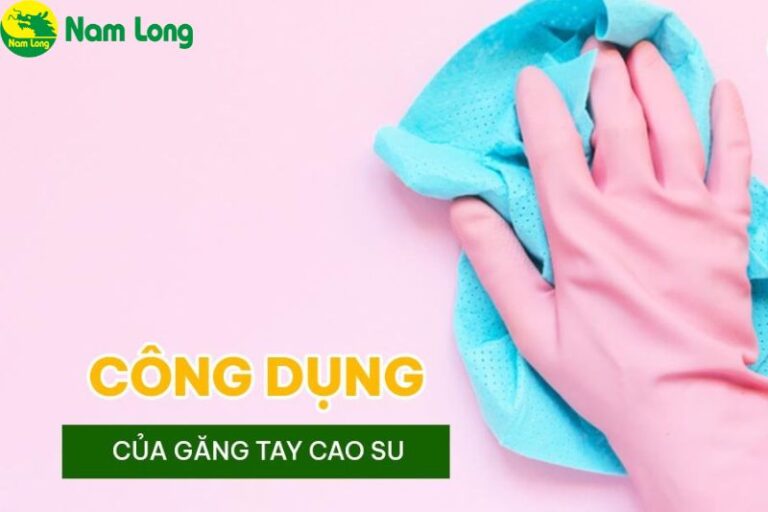 Găng tay cao su Nam Long