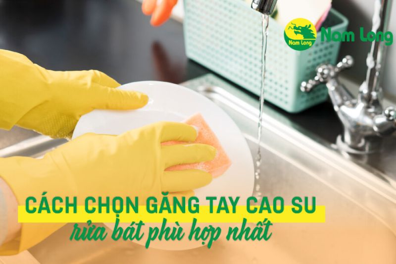 găng tay cao su rửa bát Nam Long