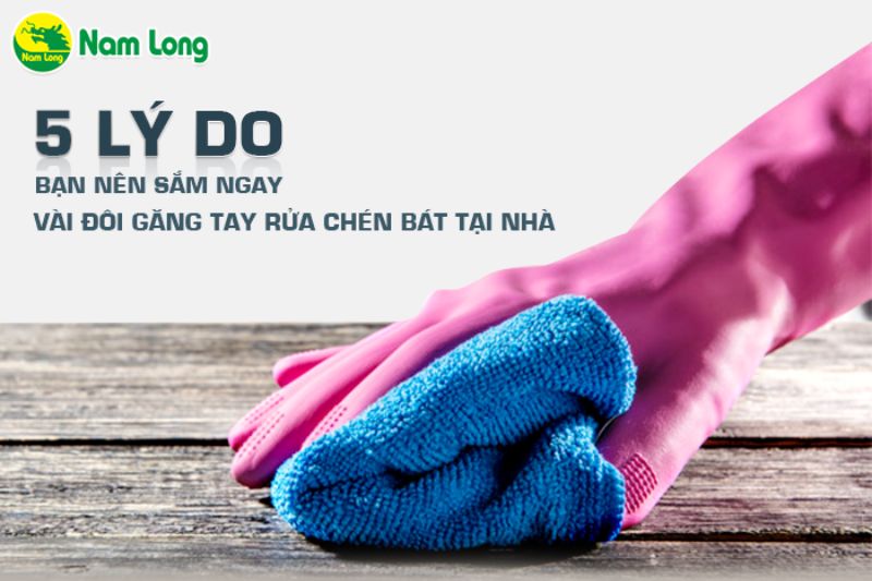 găng tay cao su rửa chén bát Nam Long