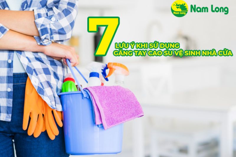 găng tay cao su vệ sinh nhà cửa Nam Long