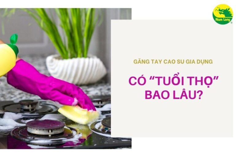 Găng tay cao su gia dụng Nam Long