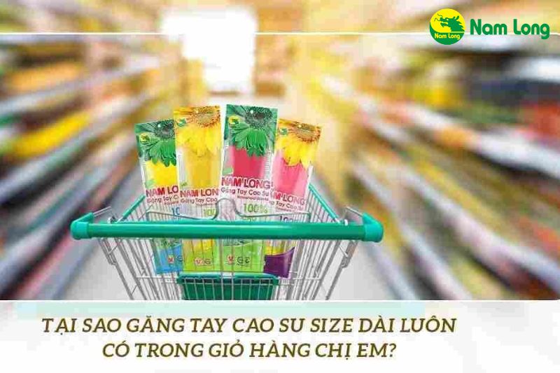 Găng tay cao su dài Nam Long bảo vệ bàn tay khỏi hóa chất