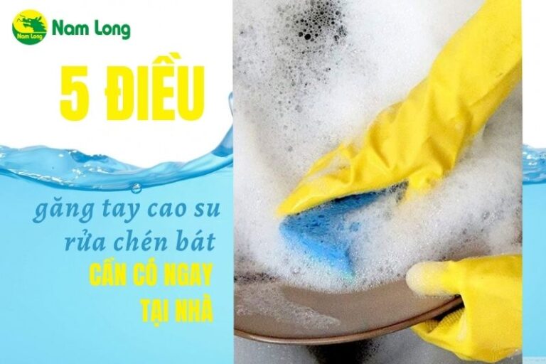 găng tay cao su rửa chén bát Nam Long
