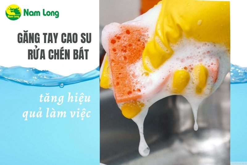 găng tay cao su rửa chén bát Nam Long 