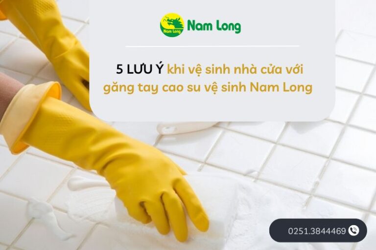 găng tay cao su vệ sinh Nam Long