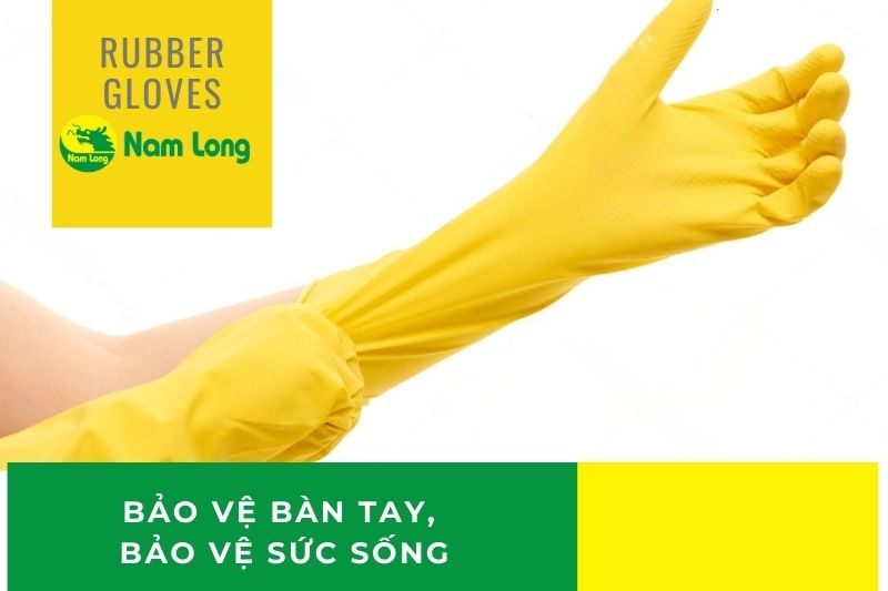 Găng tay cao su Nam Long có tốt không? Câu trả lời từ chính khách hàng