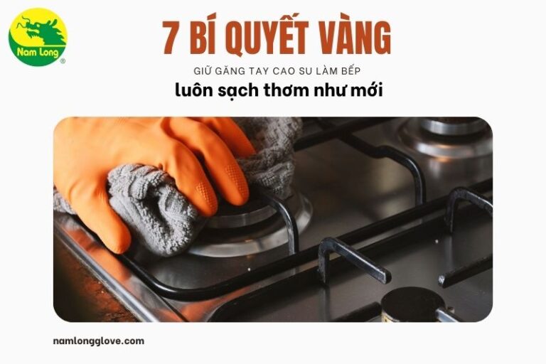 găng tay cao su làm bếp Nam Long