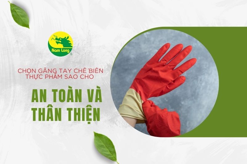 Găng tay chế biến thực phẩm Nam Long 