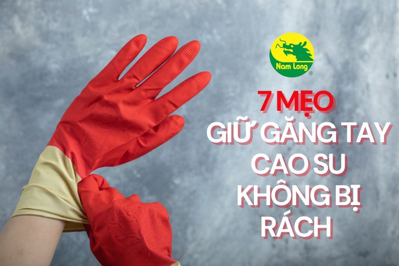 Găng tay cao su không bị rách