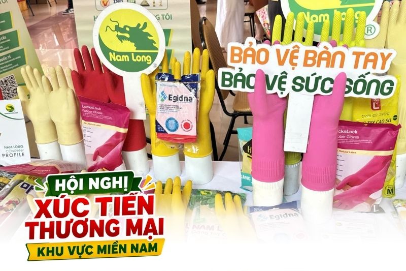 Găng tay cao su Nam Long tại Hội nghị xúc tiến thương mại Việt Nam - Campuchia