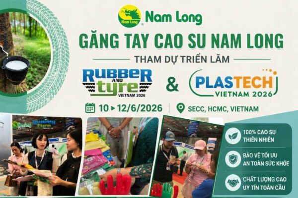 Găng tay cao su Nam Long tham gia triển lãm Hội cao su Nhựa 2026